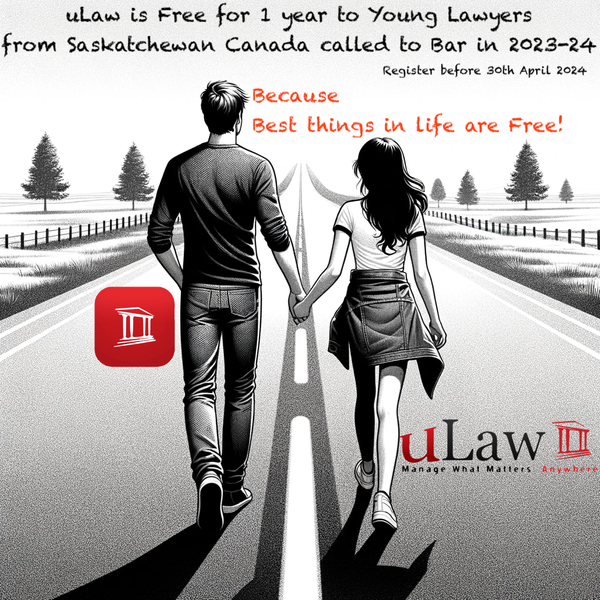 Celebrating the fact Best Things in Life are Free: uLaw's Special Offer for Saskatchewan New budding Lawyers - Free for 1 year