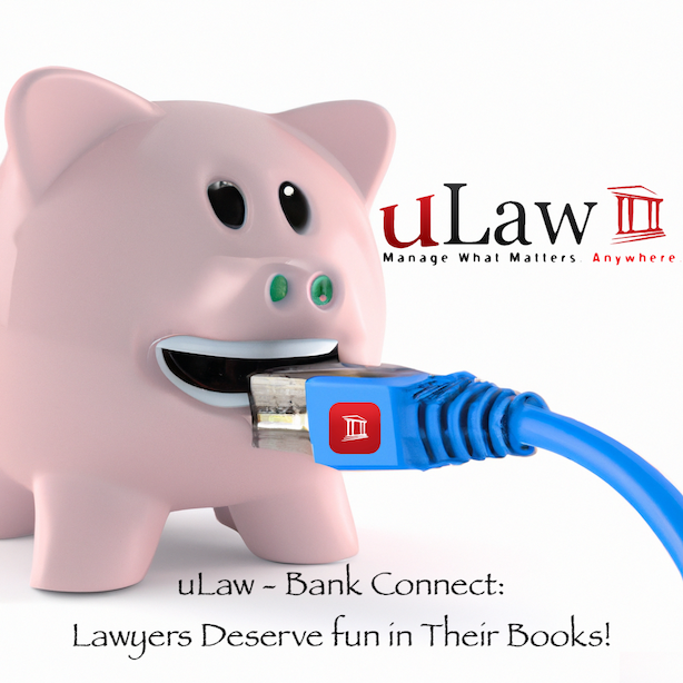 Revolutionizing Legal Accounting: uLaw's Bank Connect Unleashes Efficiency for Solo Practitioners