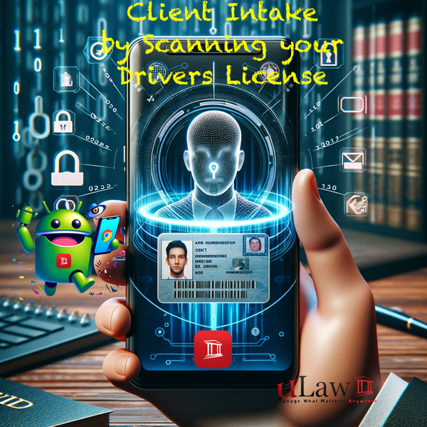 Enhancing Client Onboarding: How uLaw's Android App Revolutionizes ID Verification